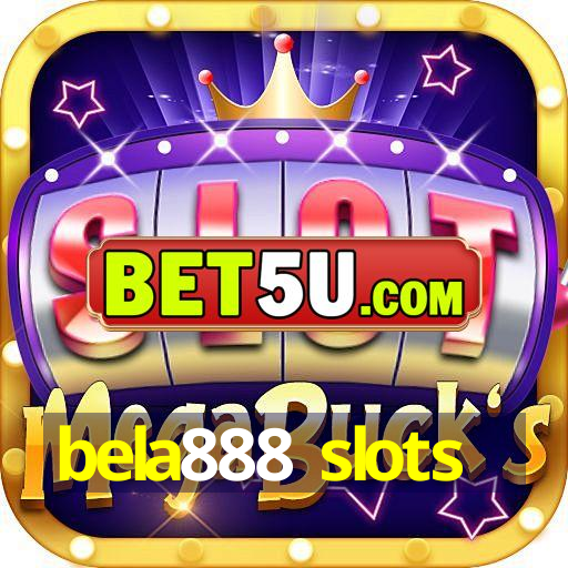 bela888 slots